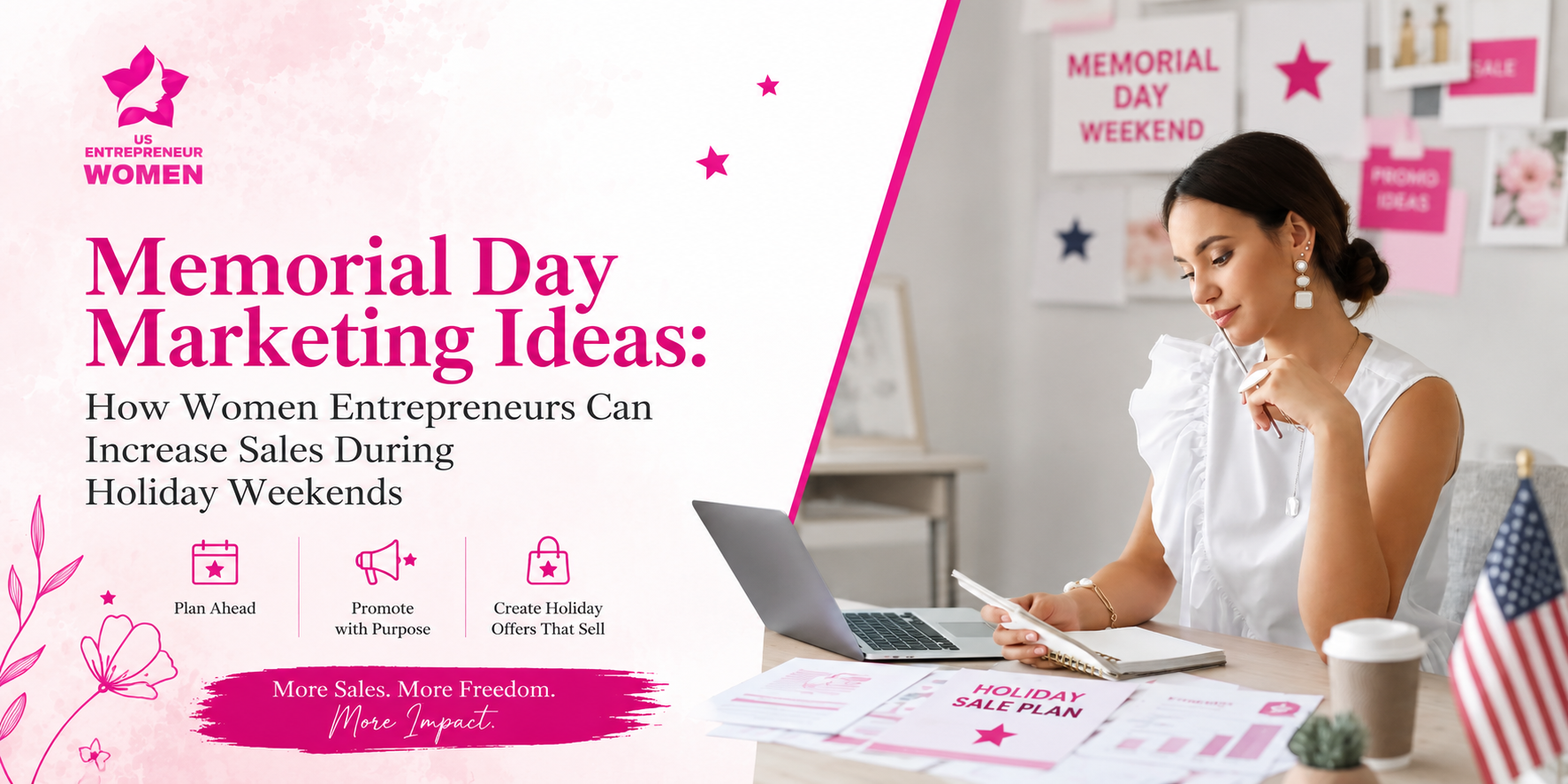 Memorial Day Marketing Ideas: How Women Entrepreneurs Can Increase Sales During Holiday Weekends