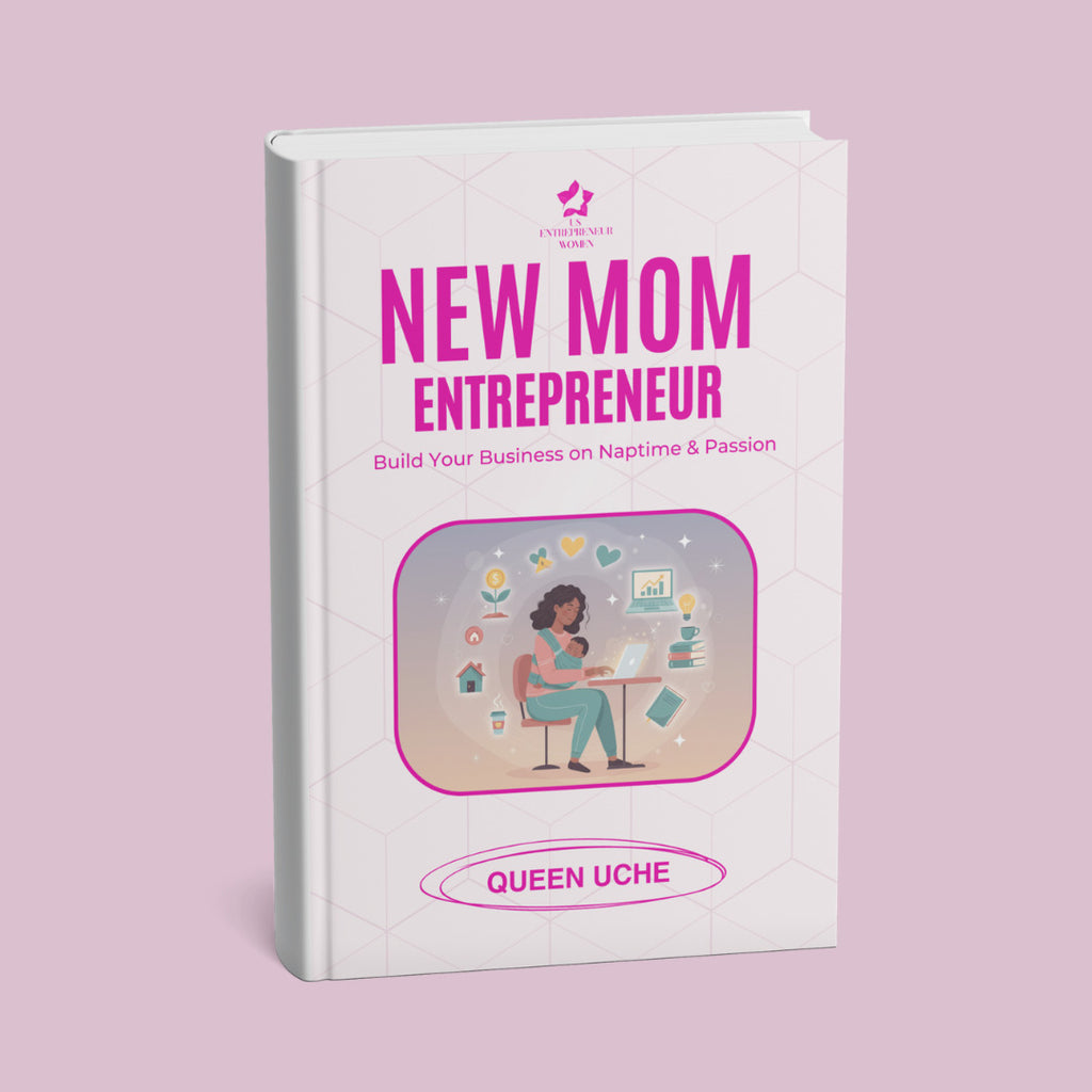 NEW MOM  ENTREPRENEUR